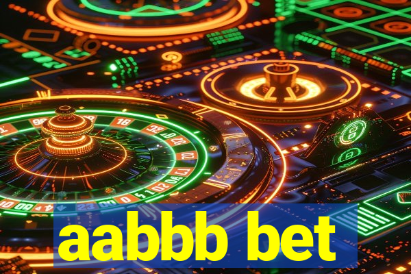 aabbb bet